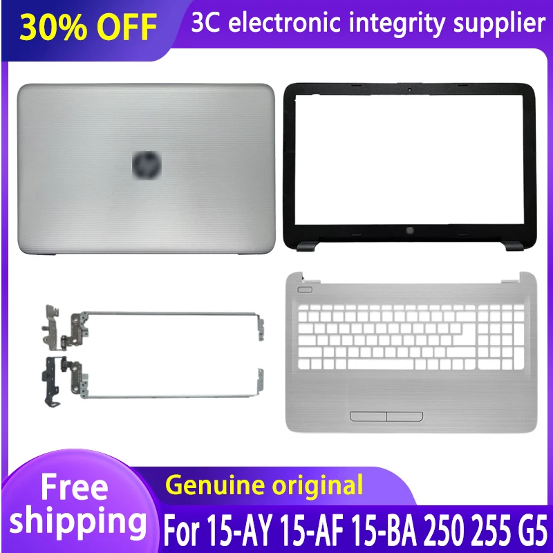 

New Original For HP 15-AC 15-AF 15-AY 250 G4 255 G4 256 G4 TPN-C125 Laptop LCD Back Cover/Front bezel/Hinges/Palmrest Silver