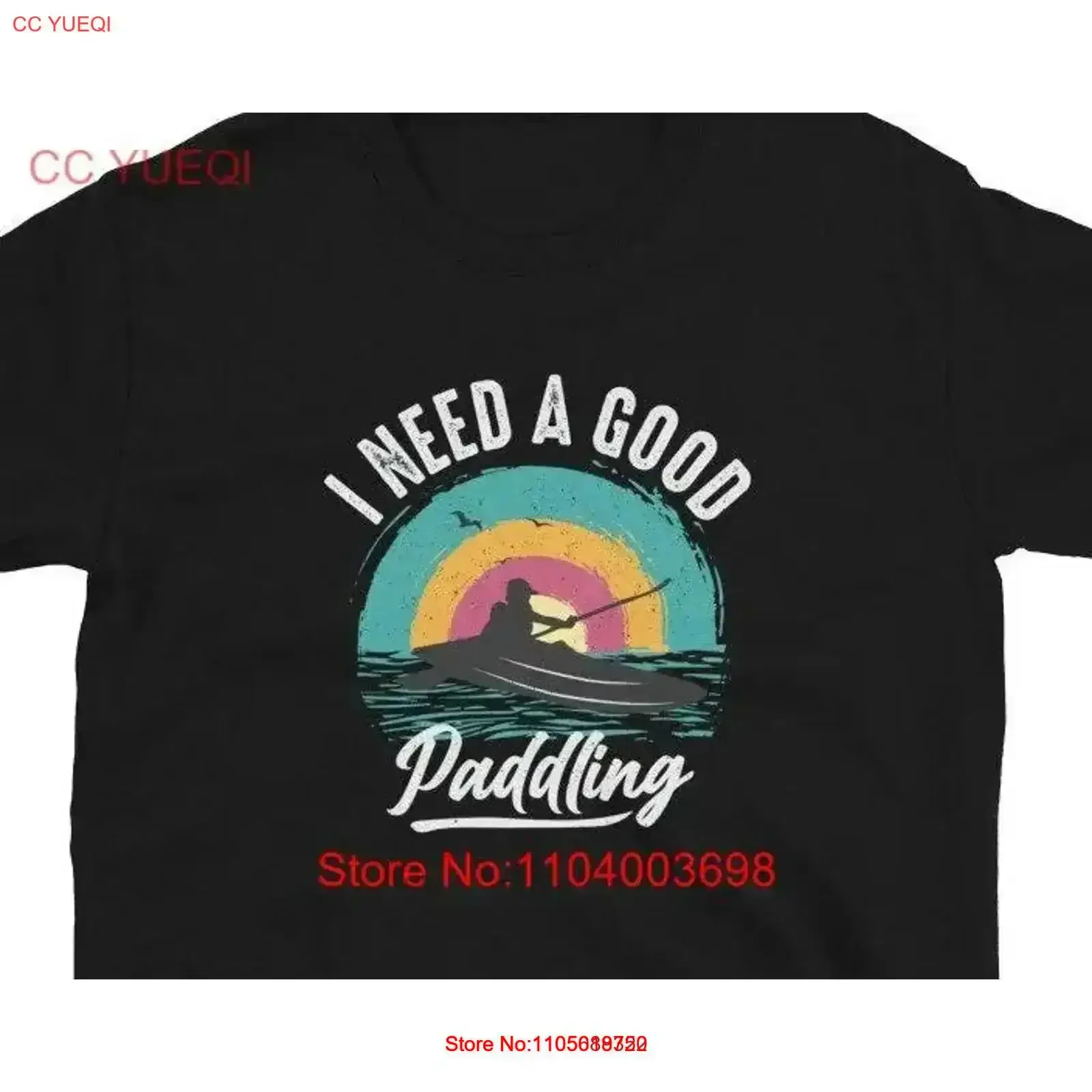 Funny Kayaking T Shirt I Need A Good Paddling For Kayaker vintage Washed homme Casual designer clothes Stylish Breathable