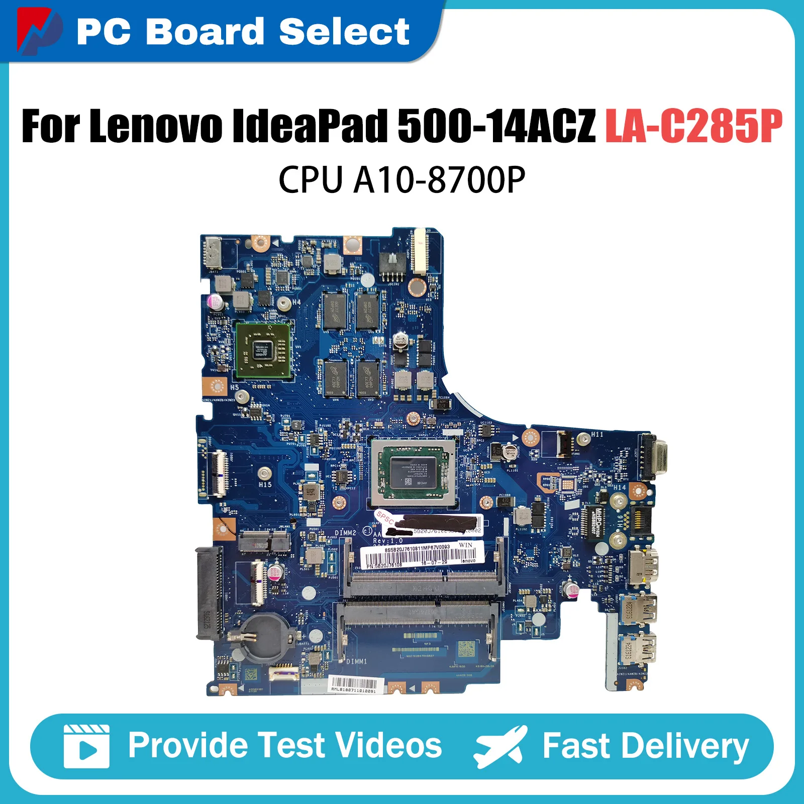 

LA-C285P Mainboard For Lenovo IdeaPad 500-14ACZ Laptop motherboard with CPU A10-8700P GPU V2G 100% Fully Tested