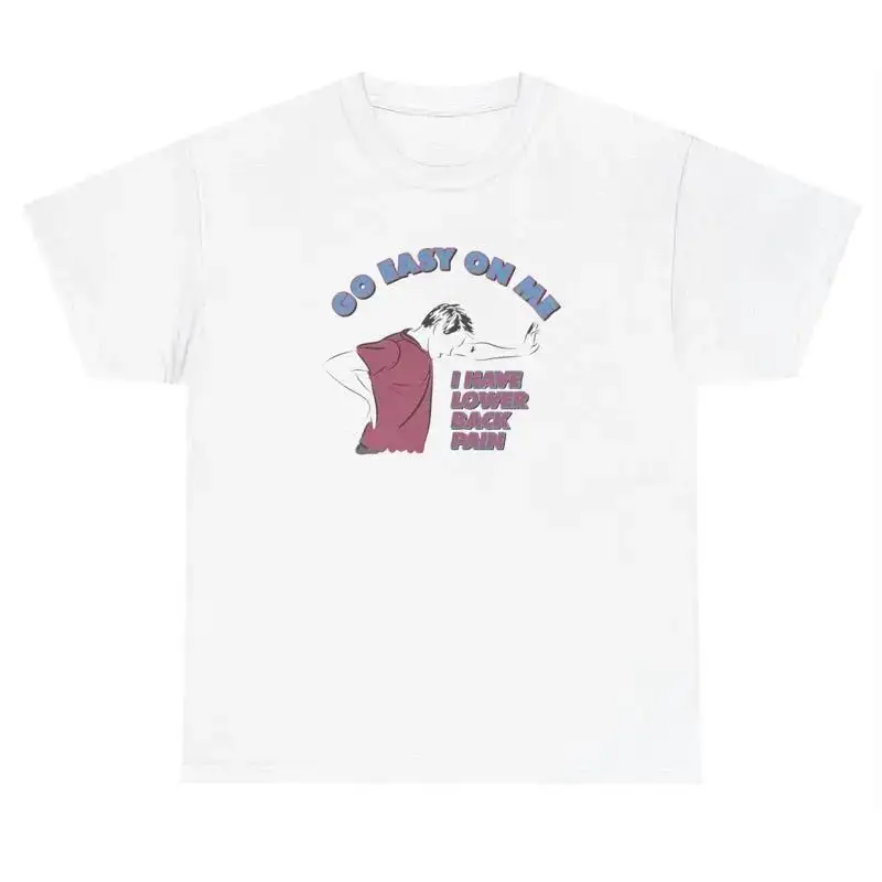 Lower Back Pain T Shirt Funny Back Hurts Gen Z Pump Cover Gag Gift Meme Tee