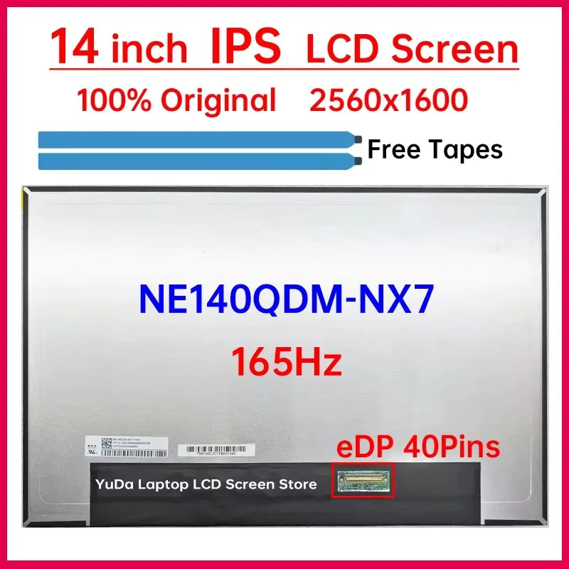 14 Inch 165Hz Laptop LCD Screen NE140QDM NX7 NE140QDM-NX7 V18.0 Display Matrix Panel Replacement 2560x1600 100% sRGB eDP 40 Pins