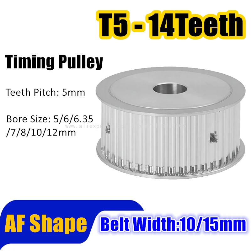 Timing Pulley T5-14Teeth For Width 10/15mm T5 Timing Belt Alloy Wheels AF Shape Pitch 5mm Pulleys With Bore 5/6/6.35/7/8/10/12mm