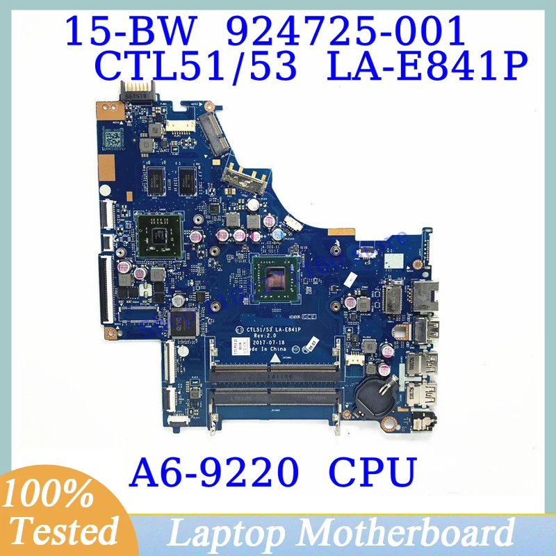 

924725-601 924725-501 924725-001 For HP 15-BW With A6-9220 CPU Mainboard CTL51/53 LA-E841P Laptop Motherboard 100% Tested Good