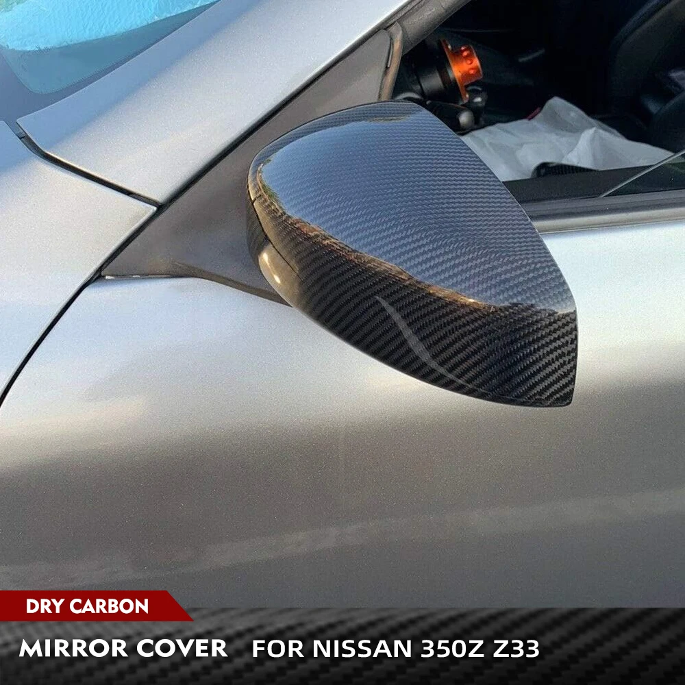 

For Nissan 350Z 2-Door 2003-2009 Dry Carbon Car Rearview Mirror Covers Racing Side Rear View Mirror Caps Shell Covers Body Kits