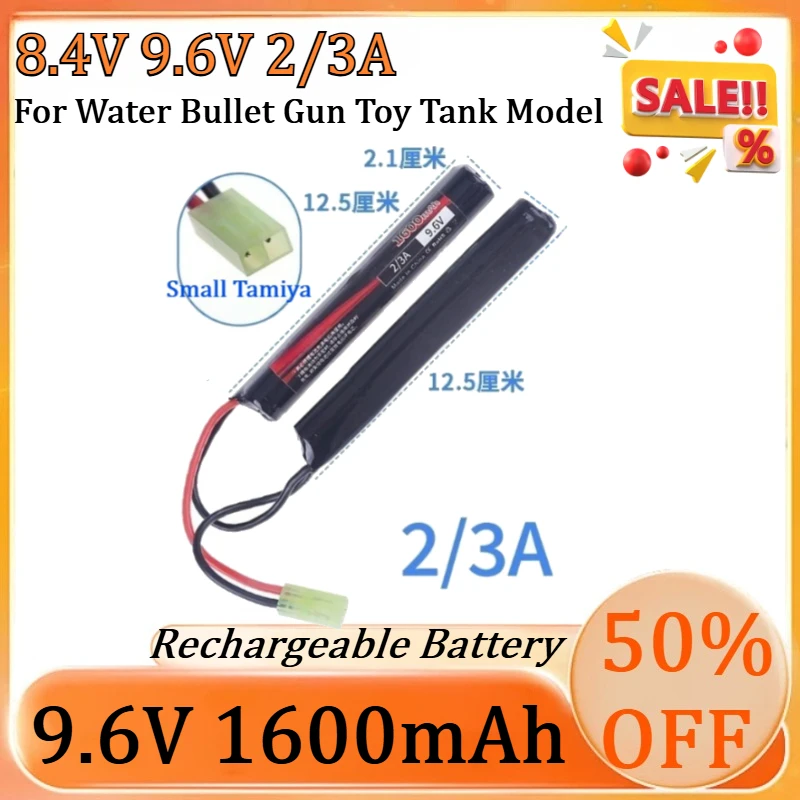 

New 8.4V 9.6V 2/3A 1600mAh High Quality Battery for Water Bullet Gun Toy Tank Model Rechargeable Battery