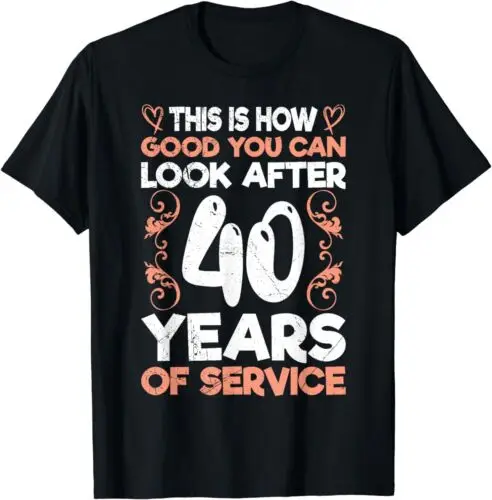  40 Years of Service 40 Years of Work Anniversary Best T-Shirt S-3XL