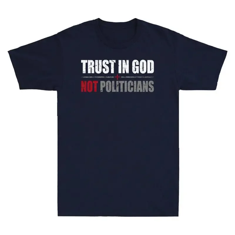 T-shirt pour hommes, style vintage, avec la phrase « Confiez-vous en Dieu, pas en les politiciens », drôle, foi chrétienne, religieux