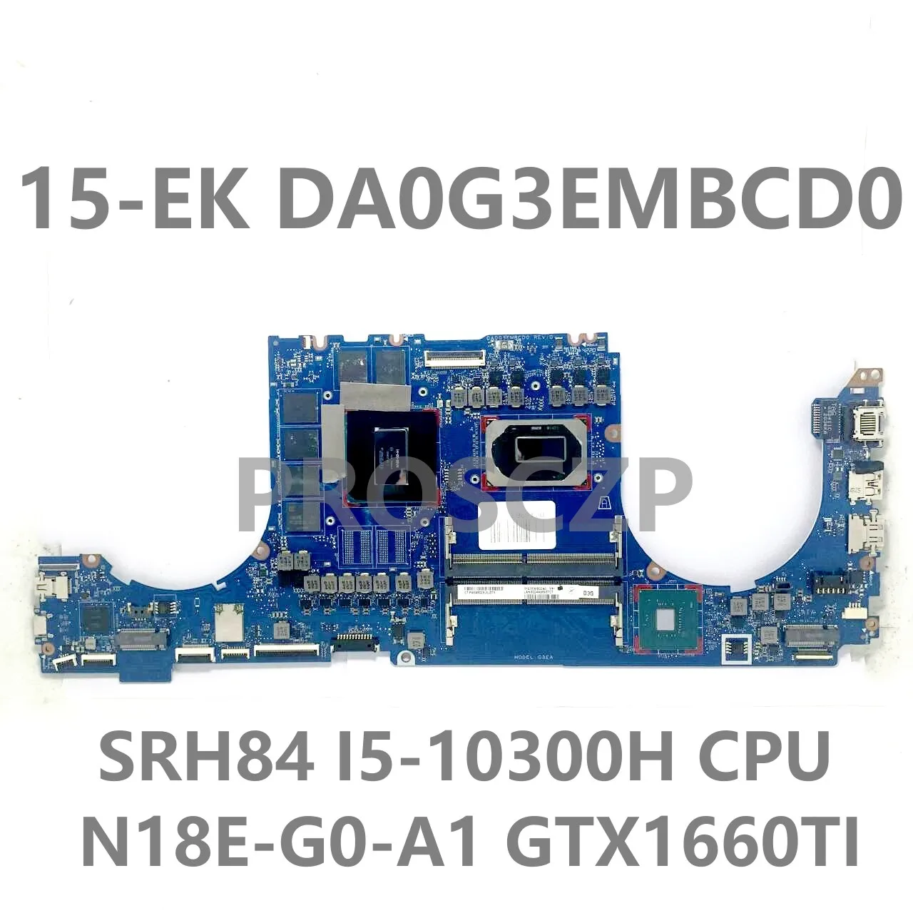 L98750-001 L98755-601 For HP 15-EK DA0G3EMBCD0 With I5-10300H / I7-10750H CPU Laptop Motherboard GTX1660TI / RTX2070 100% Tested