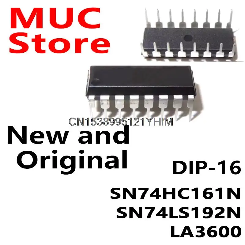 10PCS  DIP-16 SN74HC161N SN74LS192N LA3600