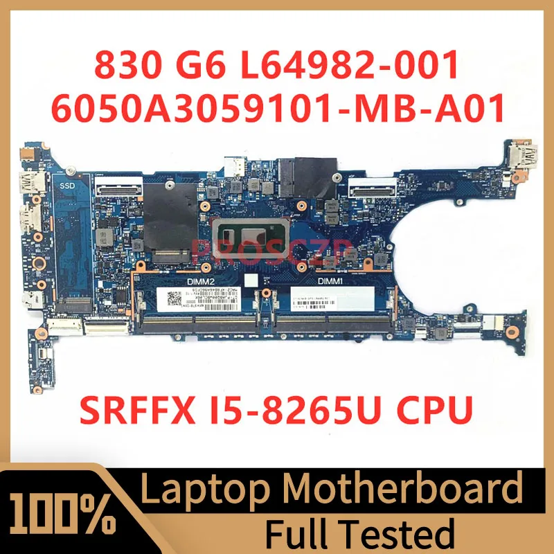 

L64982-001 L64982-501 L64982-601 For HP 830 G6 Laptop Motherboard 6050A3059101-MB-A01(A1) W/SRFFX I5-8265U CPU 100% Working Well