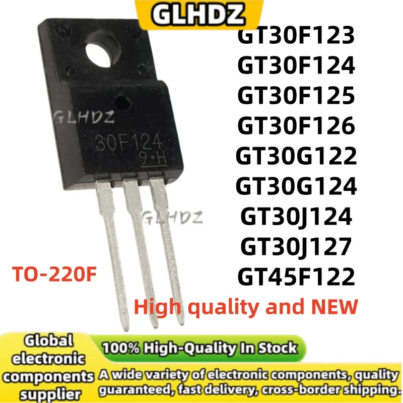 10Pcs 100%New GT30F123 GT30F124 GT30F125 GT30F126 GT30G122 GT30G124 GT30J124 GT30J127 GT45F122 in stock TO-220F