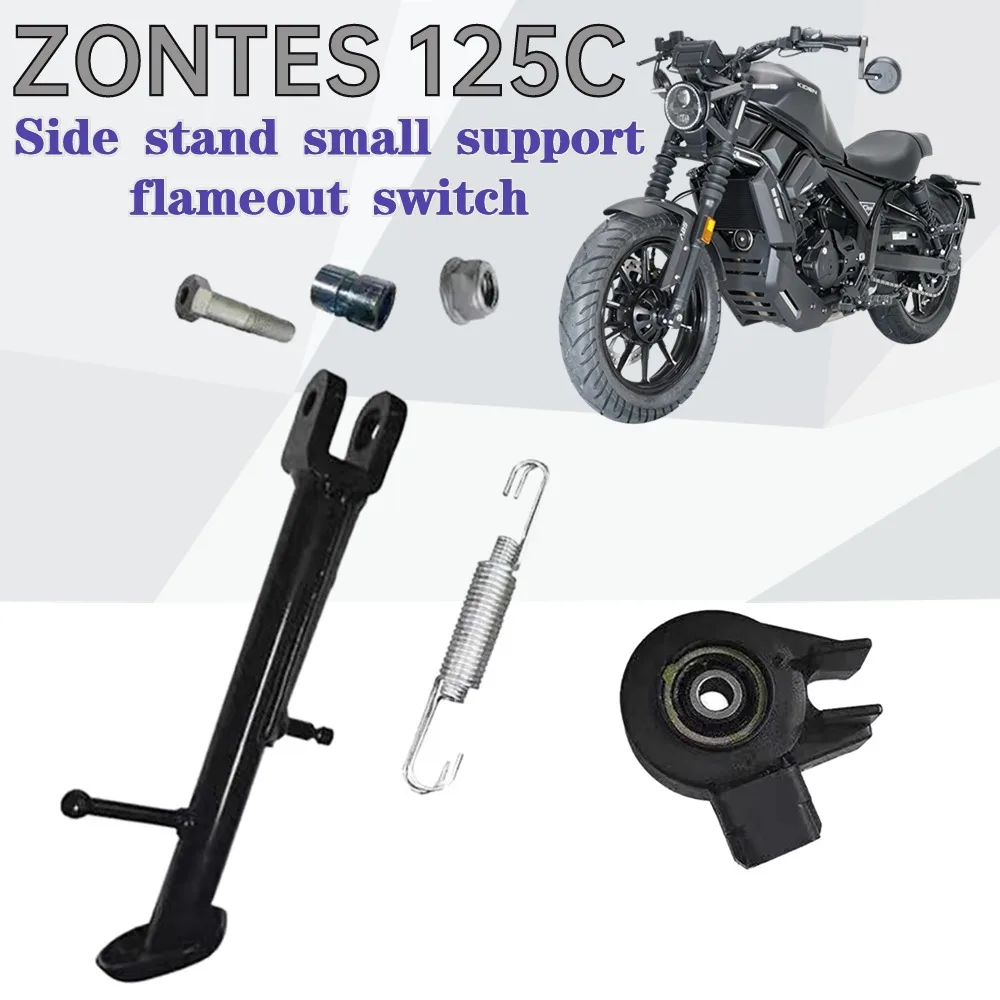 New For ZONTES 125C C125 125 C Original Accessories Motorcycle Side Stand Kickstand Spring Side Stand Kill Switch