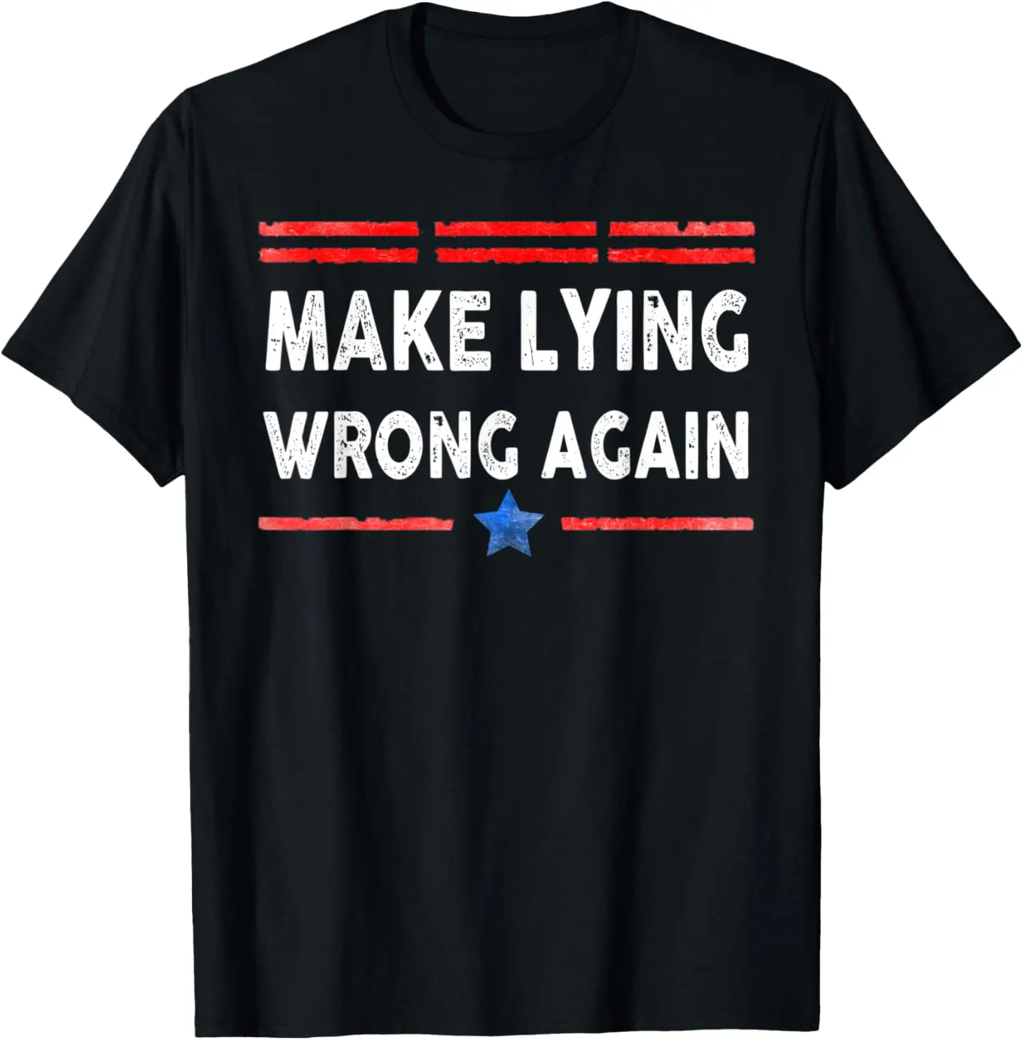 Make Lying Wrong Again T-Shirt