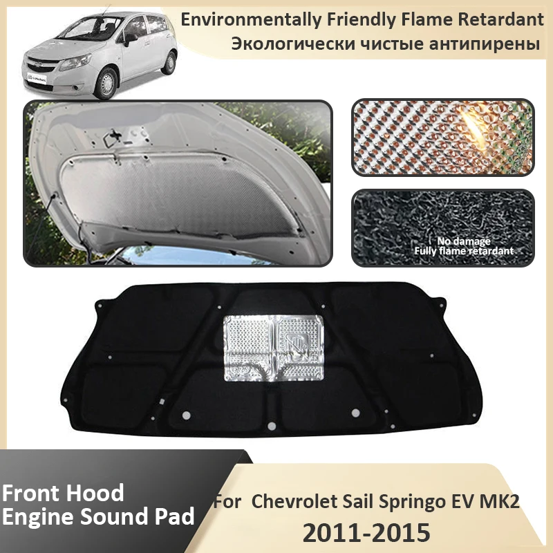 Front Hood Engine For Chevrolet Sail Springo EV MK2 2011 2012 2013 2014 2015 Flame Retardant Heat Insulation Sound Insulation