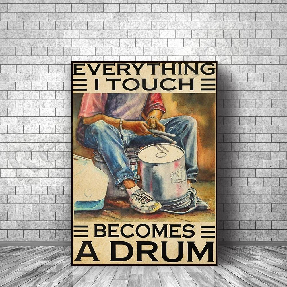 Everything I touched turned into drum posters, drummer posters, gifts for drummer men, music room wall art printing