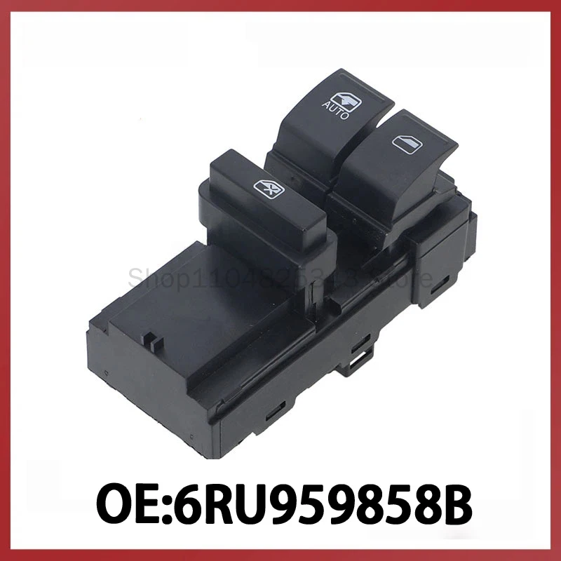 

Spot 6RU959858B is suitable for Volkswagen Polo VWPolo auto parts window glass regulator switch
