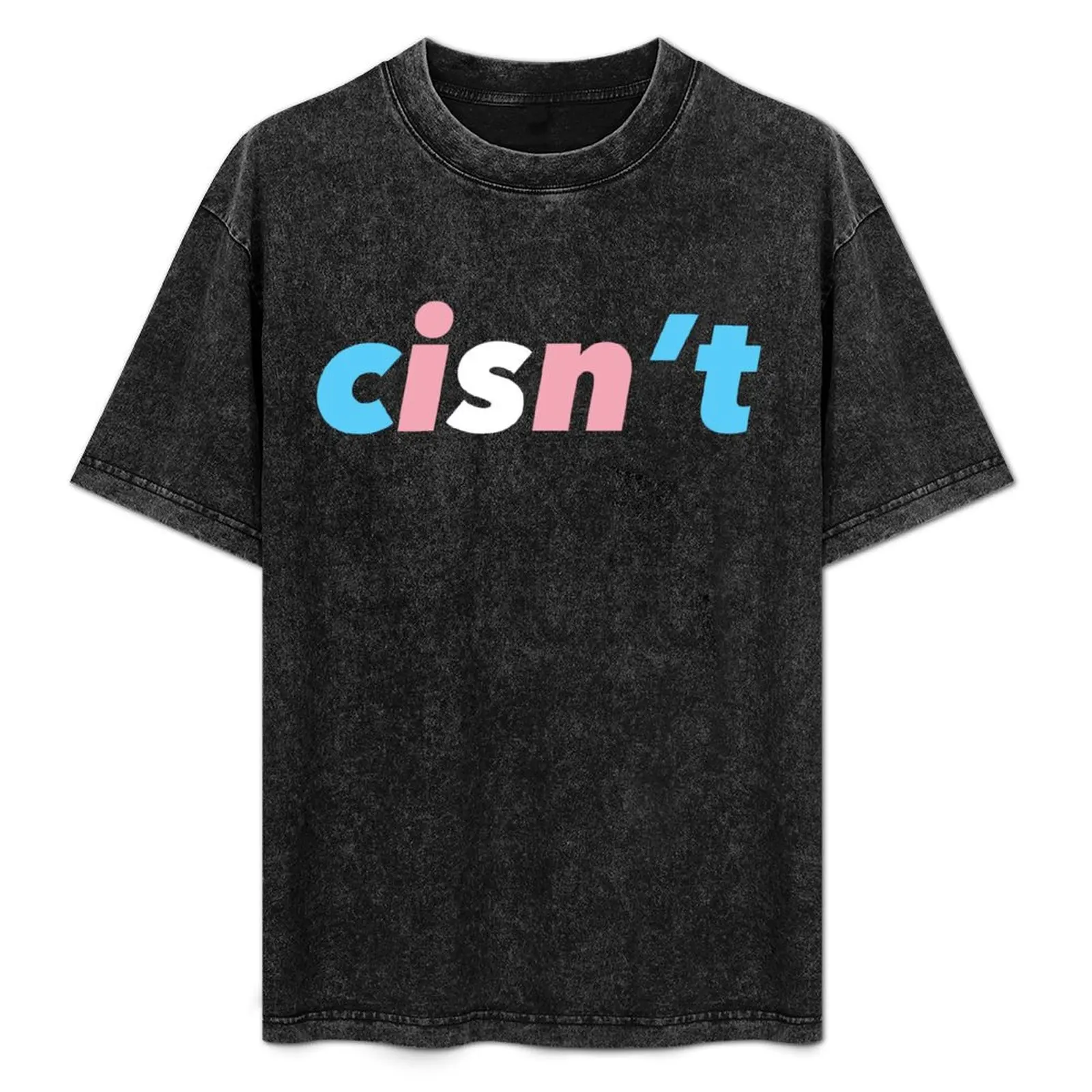 Cisn’t (Trans Flag) T-Shirt oversized graphic tee vintage clothes korean fashion plus size tops mens graphic t-shirts hip hop