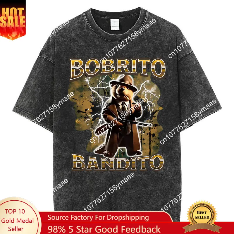 

Bobrito Bandito Funny Meme Washed T-Shirts Men Women Fashion Humor Italian Brainrot T Shirt Novelty Loose Cotton Vintage T-Shirt
