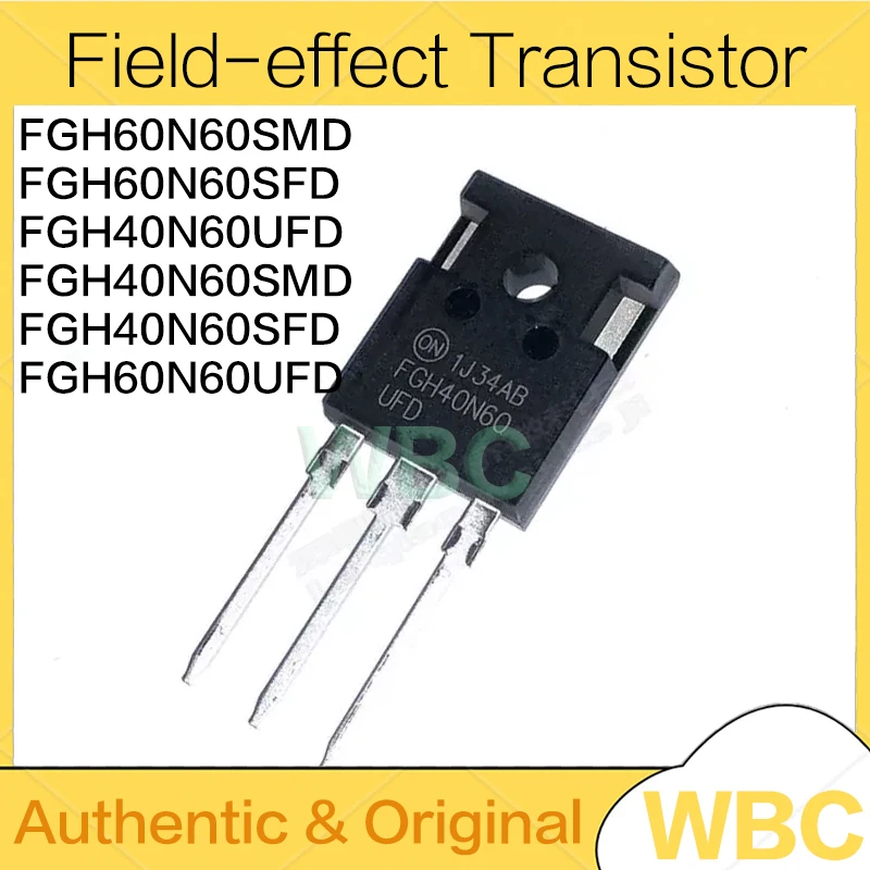 5 Pçs/lote FGH40N60SFD FGH40N60SMD FGH40N60UFD FGH40N60 FGH60N60SFD FGH60N60SMD FGH60N60UFD TO-3P Transistor de efeito de campo