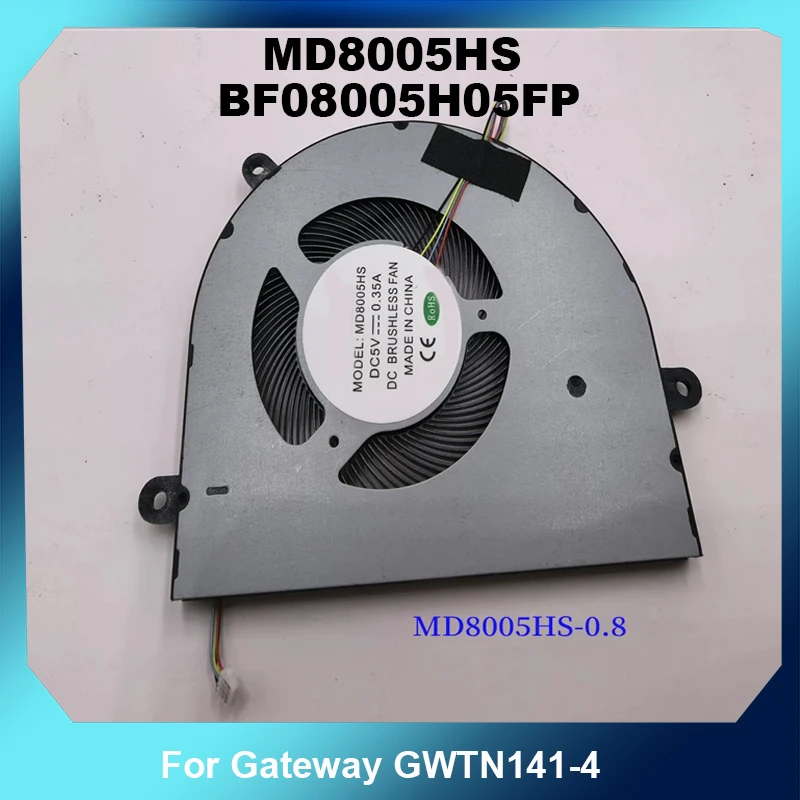 8005 4Pin Laptop Cooling Fan MD8005HS BF08005H05FP 0.8mm Bare Wire /1.25mm Plug For Gateway GWTN141-4 Generic Notebook Cooler