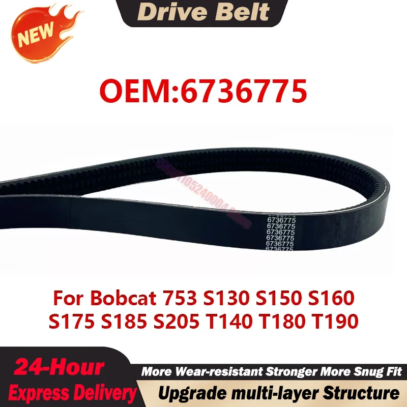 Replacement Drive Belt For Bobcat 753 S130 S150 S160 S175 S185 S205 T140 T180 T190 6736775