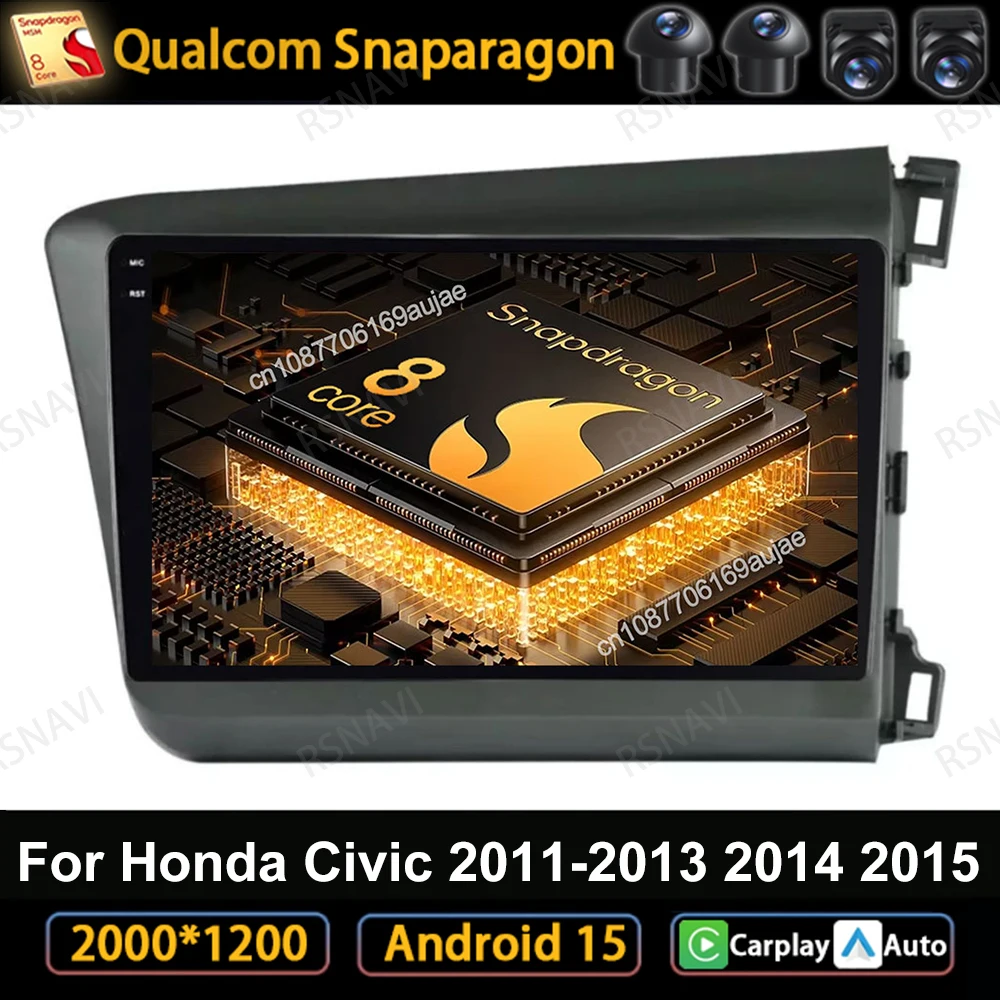 

Car Radio Android 15 For Honda Civic 2011-2013 2014 2015 DSP 4G LTE 5G WIFI GPS Head Unit Wireless Carplay Auto Viedo Player BT
