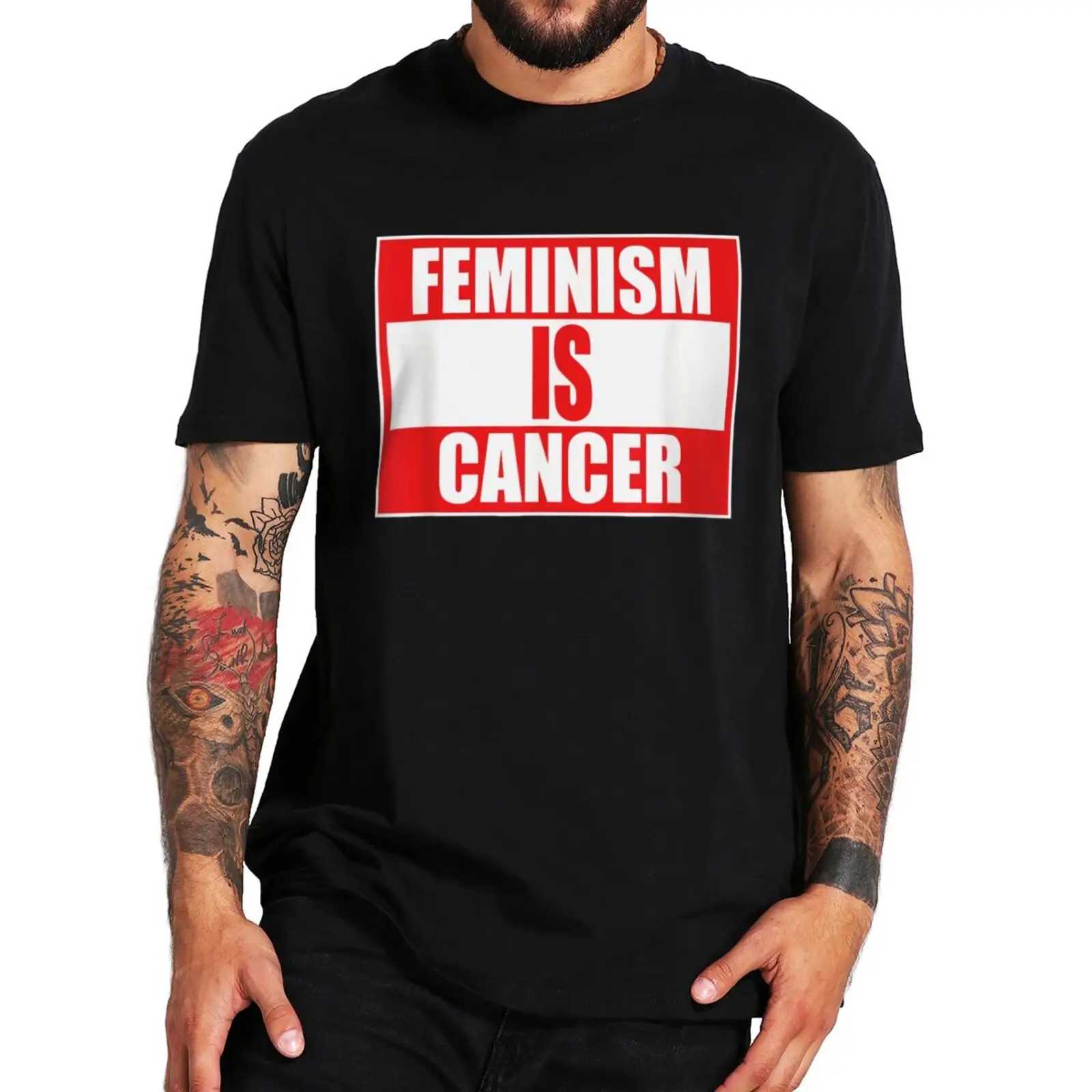 

Feminism Is Cancer Social Criticism T Shirt Sarcastic Funny Men's Tshirts Short Sleeves EU Size 100% Cotton Homme CamisetaF