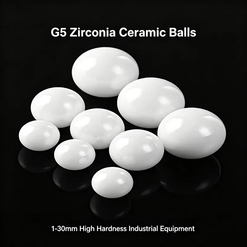 G5 Grade Zirconia Ceramic Bearing Balls 1mm-30mm High Hardness Wear Resistant Spheres For Bearings & Industrial Equipment