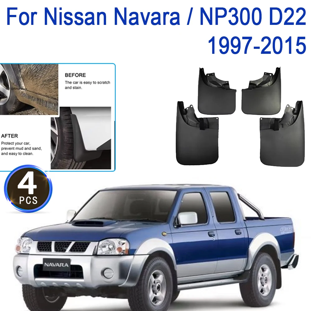 Mudflaps Fender For Nissan Navara D22 NP300 4WD 2WD 1997~2015 Mud Flaps Splash Guards Front Rear Wheels Fenders Car Accessories