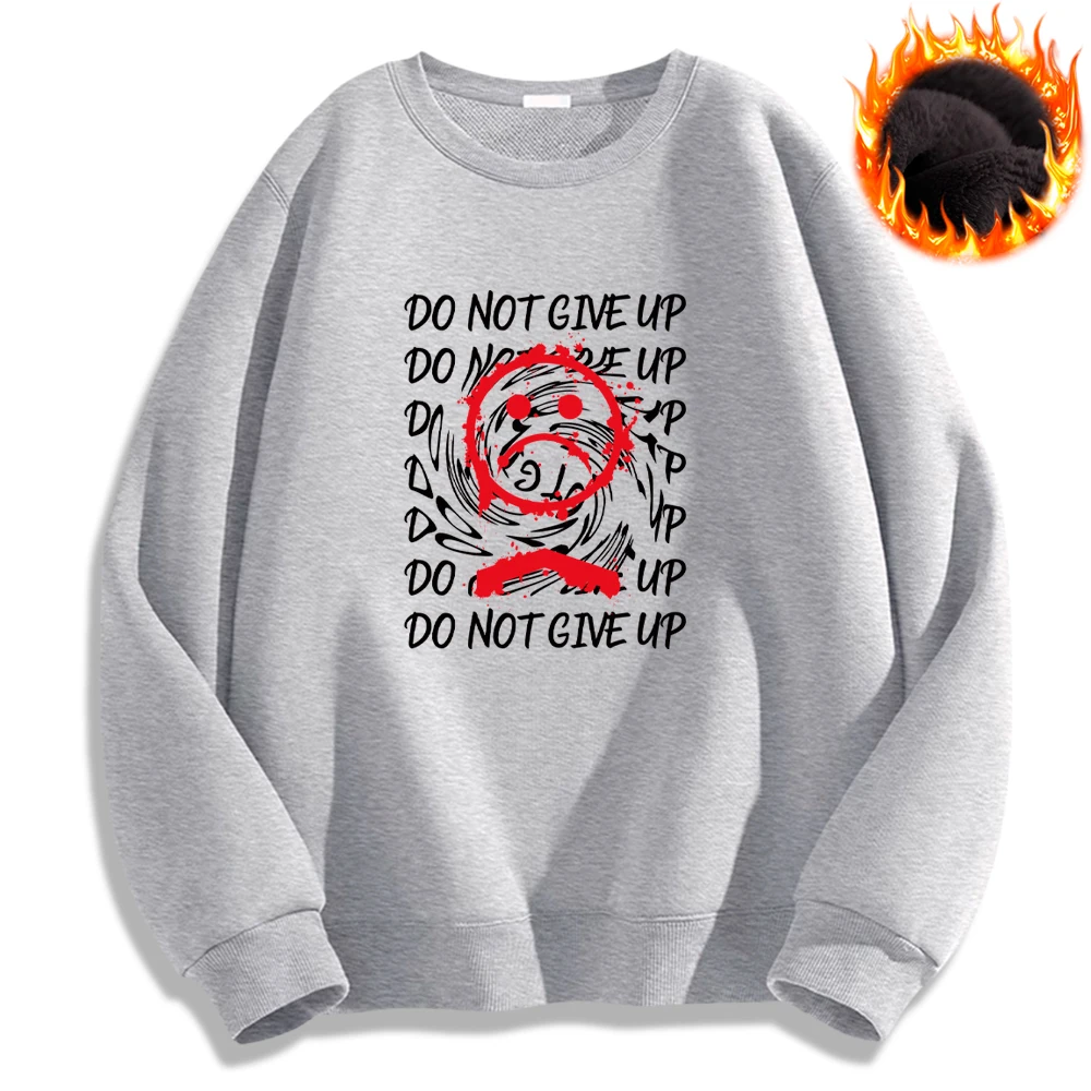 Do Not Give Up Sad Face Printed Hoodie Warm Autumn Winter Pullover Casual Cozy Sweatshirt Fashion Mens Clothing Unisex Hoodies