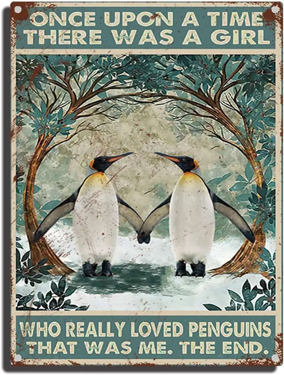 Tin Sign Once Upon A Time There was A Girl Who Really Loved Penguins Metal Tin Sign Bar Pub Man Cave Wall Decor sign