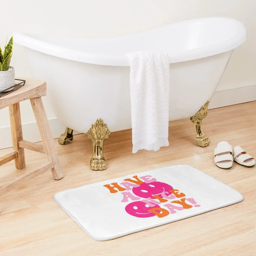 

HAVE A NICE DAY! - pink and orange Bath Mat Kitchen Bath Accessories Bathroom Utensils Kit Bathroom Mat