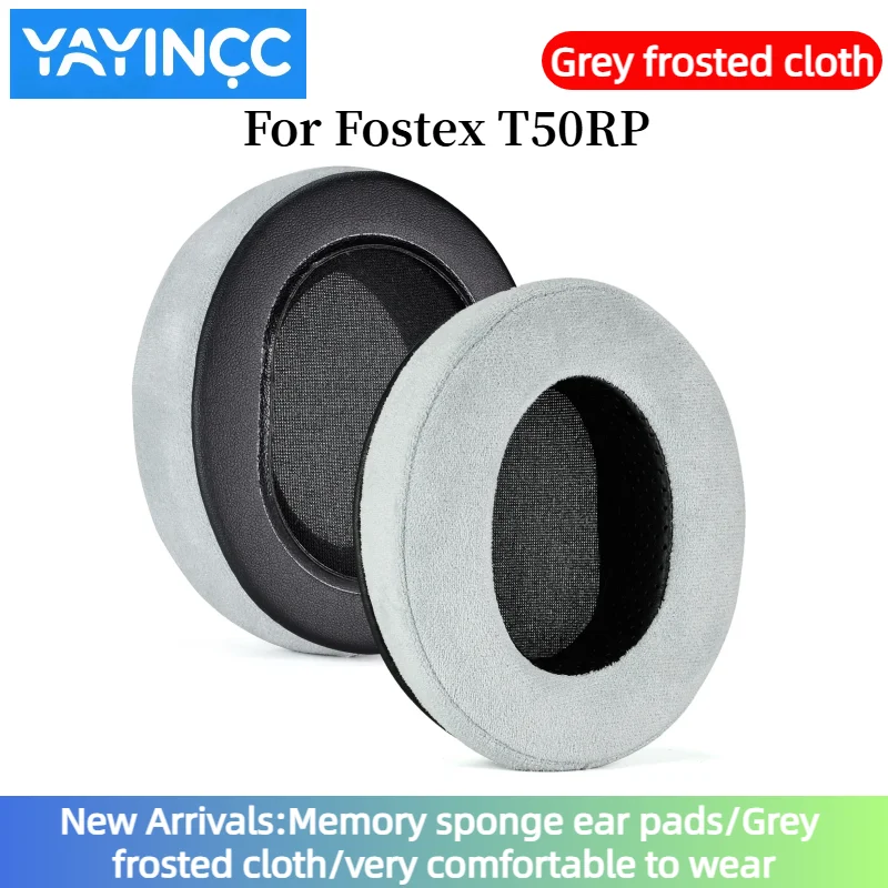 

YAYINCC Replacement Memory sponge Grey frosted cloth Ear pad For Fostex T50RP headset Repair Parts very comfortable to wear