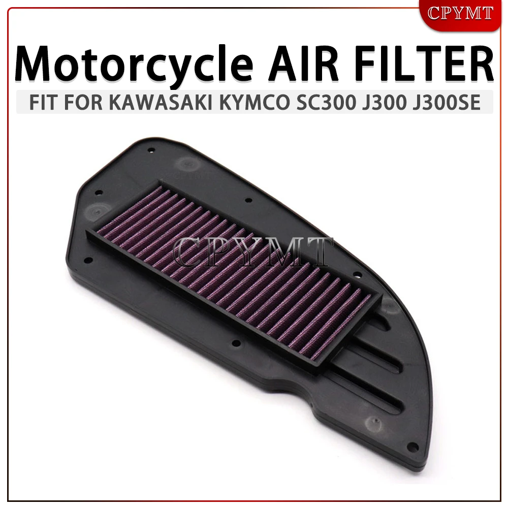 

motorcycles air filter Fit for Kawasaki KYMCO SC300 J300 J300SE K-XCT300 K-XCT125 11013-Y003 17211-LEA7-E00 17211-LKG7-E00