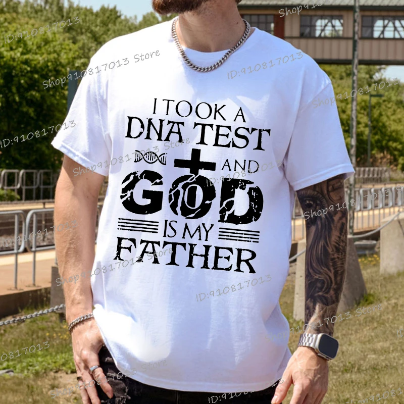 I Took A Dna Test and God Is My Father Graphic T Shirts for Men Clothing T-shirts Oversized T Shirt Fashion Casual Graphic Shirt