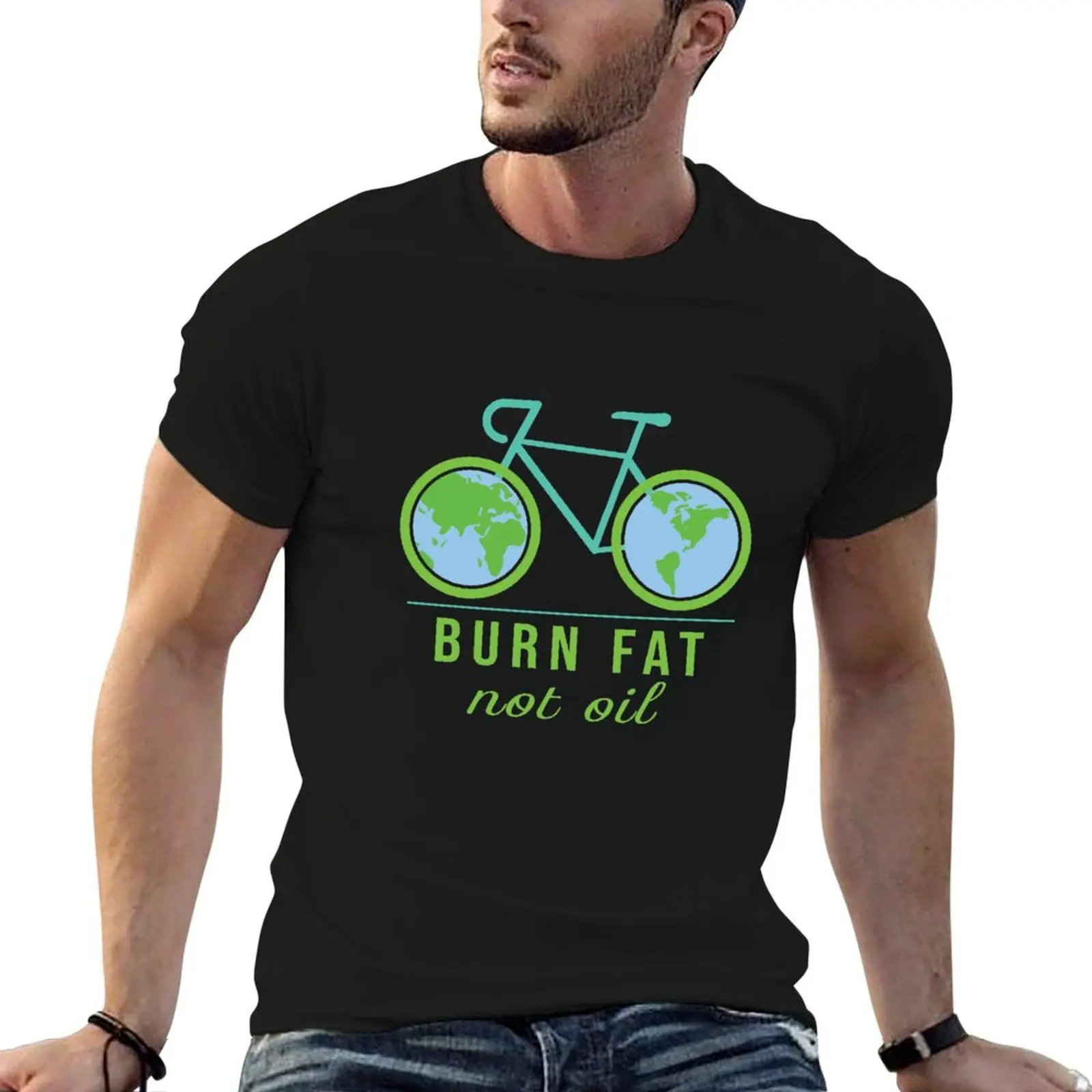 

Burn Fat Not Oil Bicycle Climate Change Awareness T-Shirt graphic tee shirt hippie clothes mens graphic t-shirts