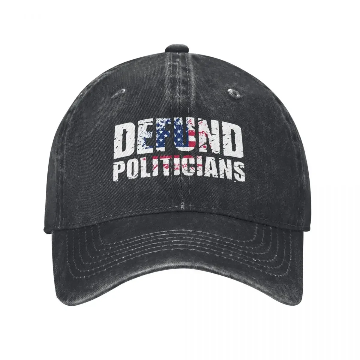 Defund Corrupt Politicians T-Shirt Baseball Cap foam party Hat tea Hat Kids Hat Men Women's