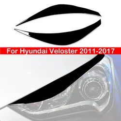 For Hyundai Veloster 2011-2017 Gloss Black Auto Car Front Headlight Eyebrow Eyelid Trim Sticker Cover ABS Decorative Frame