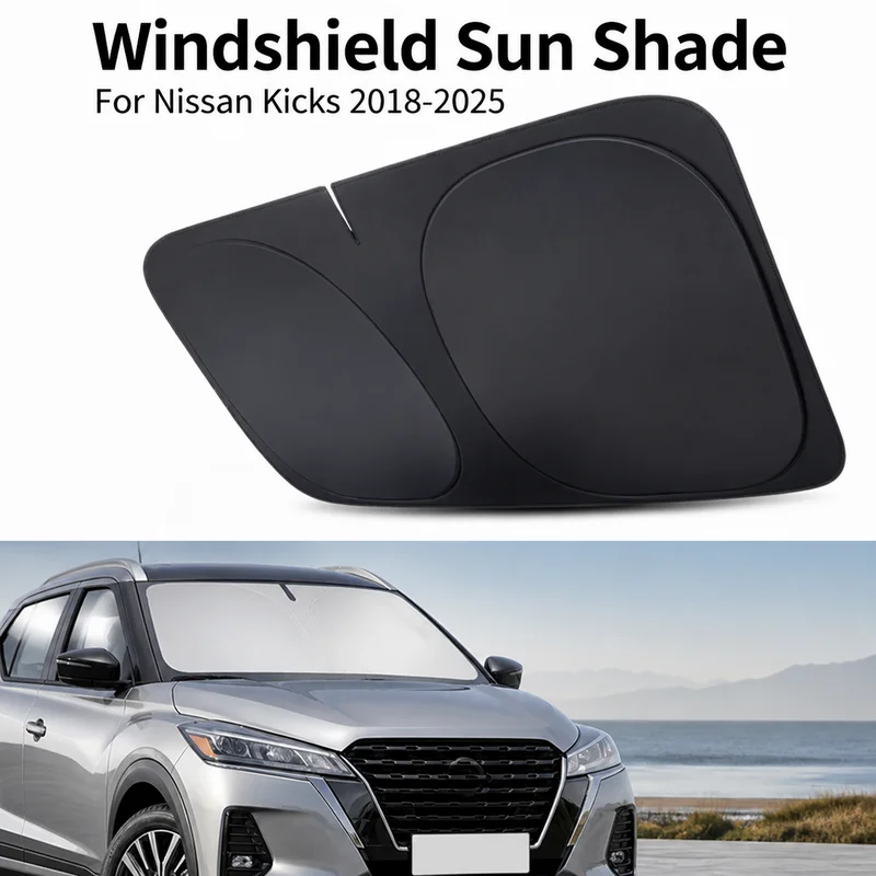 For Nissan Kicks 2018 2019 2020 2021-2025 Windshield Sun Shade Blocks Reflector Window Visor Shield Cover Foldable Car Parasol