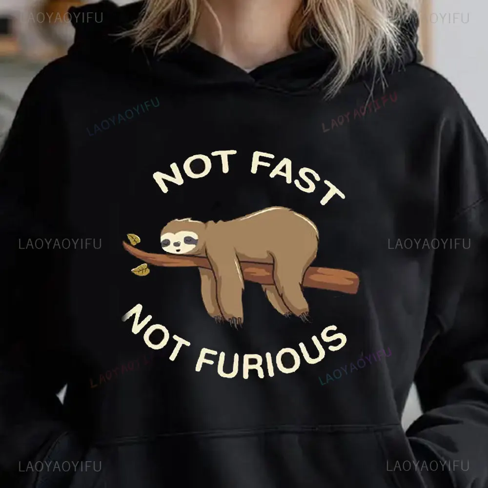 Not Fast Not Furious Sloth Sleeps Hanging From Branches Hoodies Women Novelty Fashion Hoody Casual Basic Hoodie Autumn Warm Tops