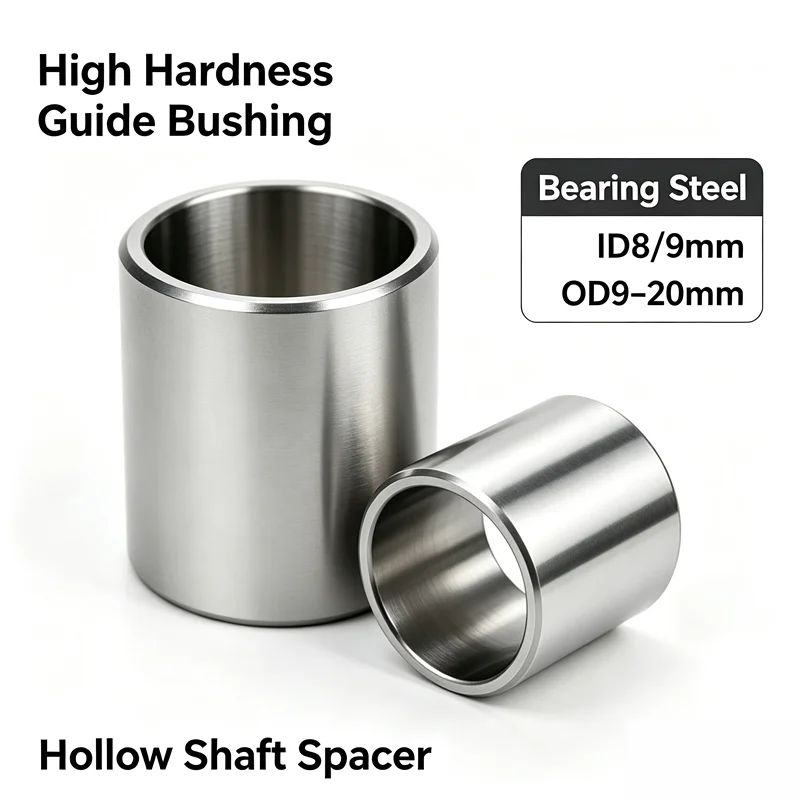 1-10Pcs Bearing Steel Hollow Shaft Spacer Sleeve ID8/9mm OD9-20mm Length2-30mm High Hardness Guide Bushing