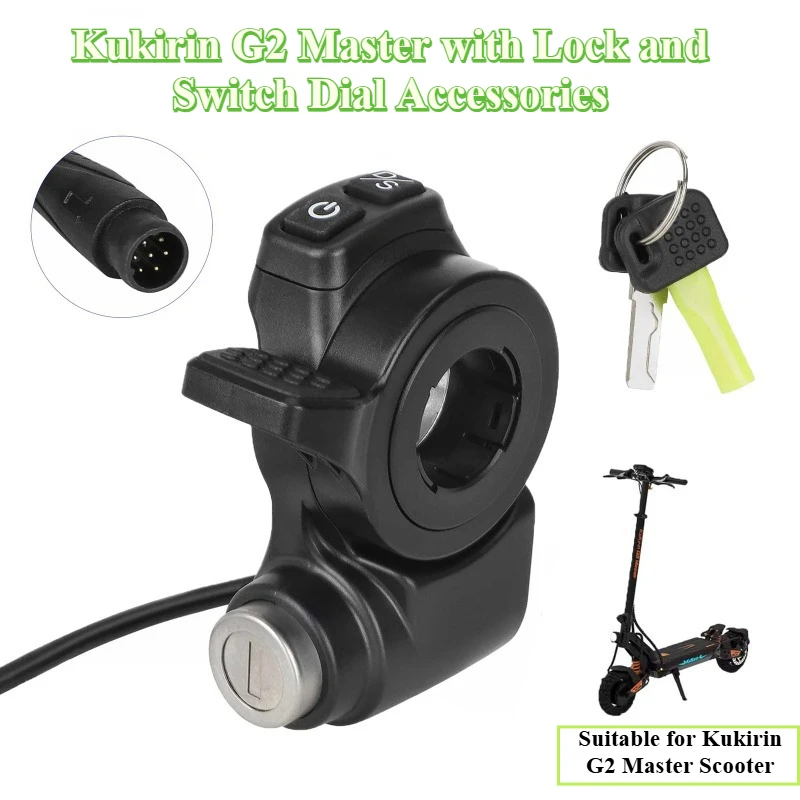 

Suitable for Kukirin G2 Master Scooter Acceleration Throttle Switch Lock Switch with Lock Switch Finger Dial Accessories