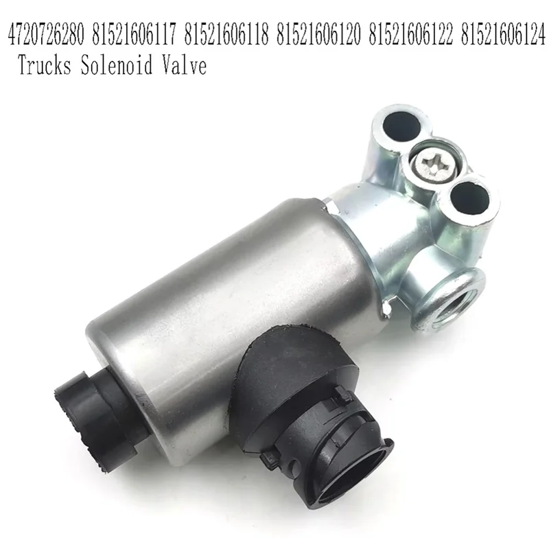 

4720726280 Trucks Solenoid Valve For DAF MAN SL NG 81521606117 81521606118 81521606120 81521606122 81521606124