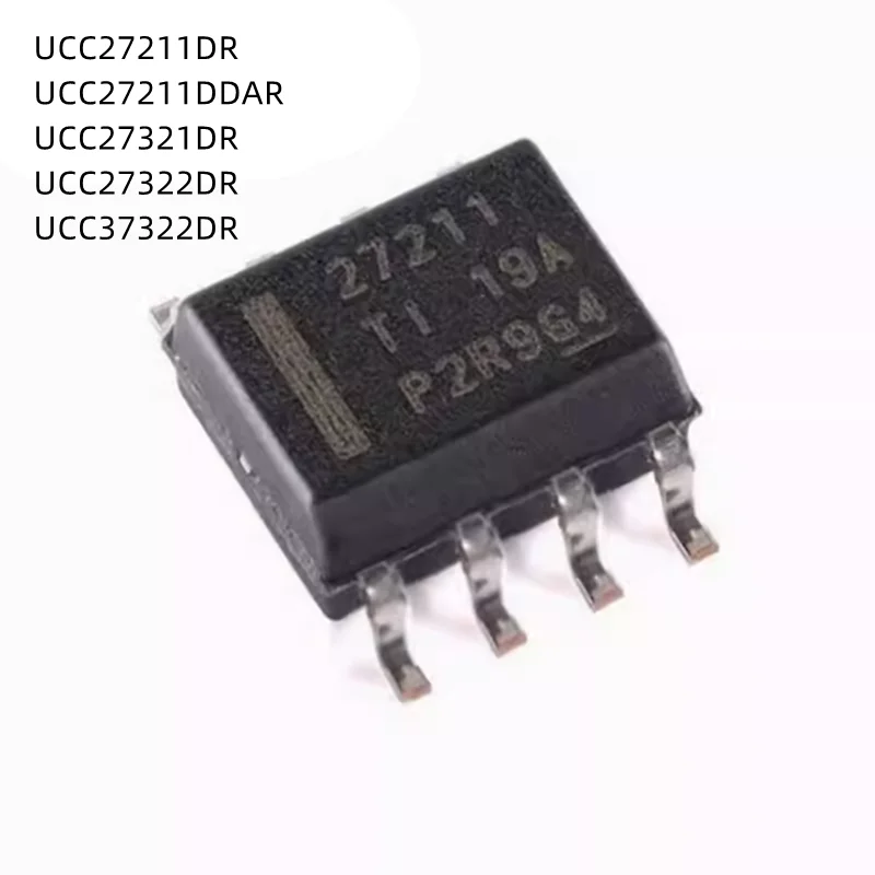 10Pcs/Lot UCC27321DR 27321 UCC27321 UCC27322DR 27322 UCC37322DR 37322 UCC27211DR UCC27211DDAR 27211 SOP-8 New Original Chips