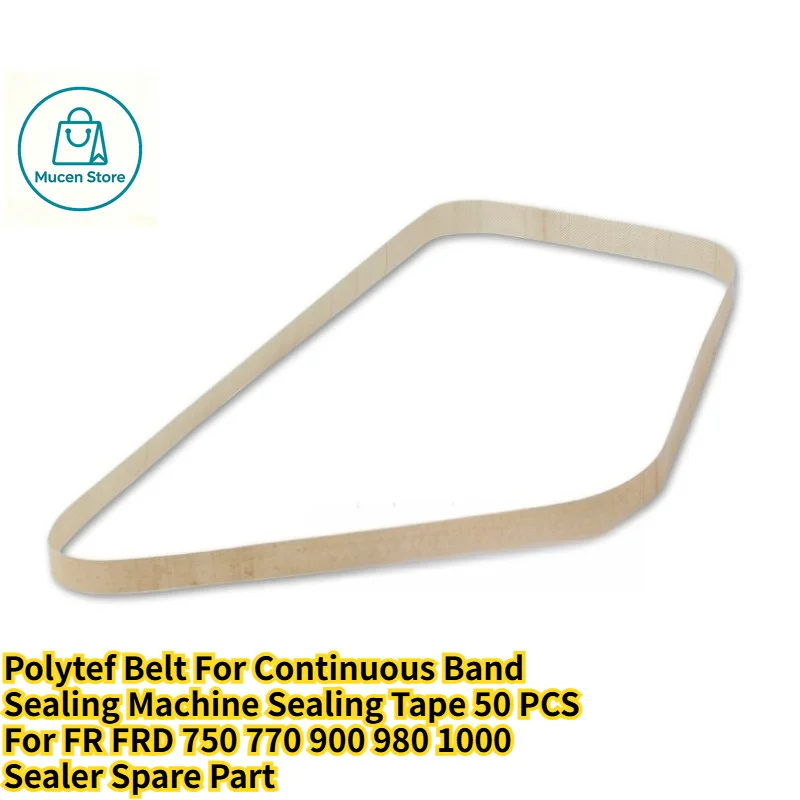 Polytef Belt For Continuous Band Sealing Machine Sealing Tape 50 PCS For FR FRD 750 770 900 980 1000 Sealer Spare Part new