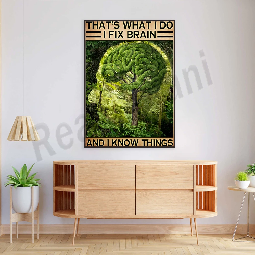 Tree, improve your thinking - that's what I do, I fix the brain, I know things decorative canvas poster