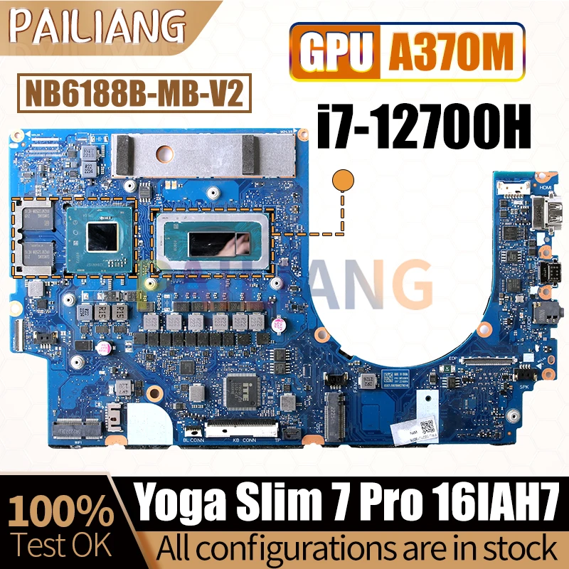 

Материнская плата для ноутбука LENOVO Yoga Slim 7 Pro 16IAH7 NB6188B-MB-V2 GPU A370M SRLG4, протестированная материнская плата для ноутбука