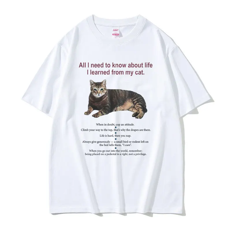 All I Need To Know about Life I Learned From My Cat Graphic Tshirt Men Women Cotton Oversized T-shirt Unisex Kawaii Cute T Shirt