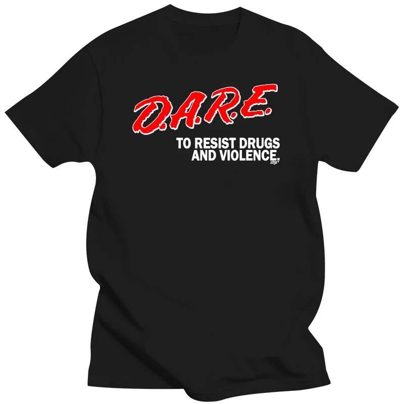 Funny T Shirt Dare To Resist Birthday Joke Tee Gift Novelty Tshirt T-SHIRT Men Women Unisex New Fashion Tshirt