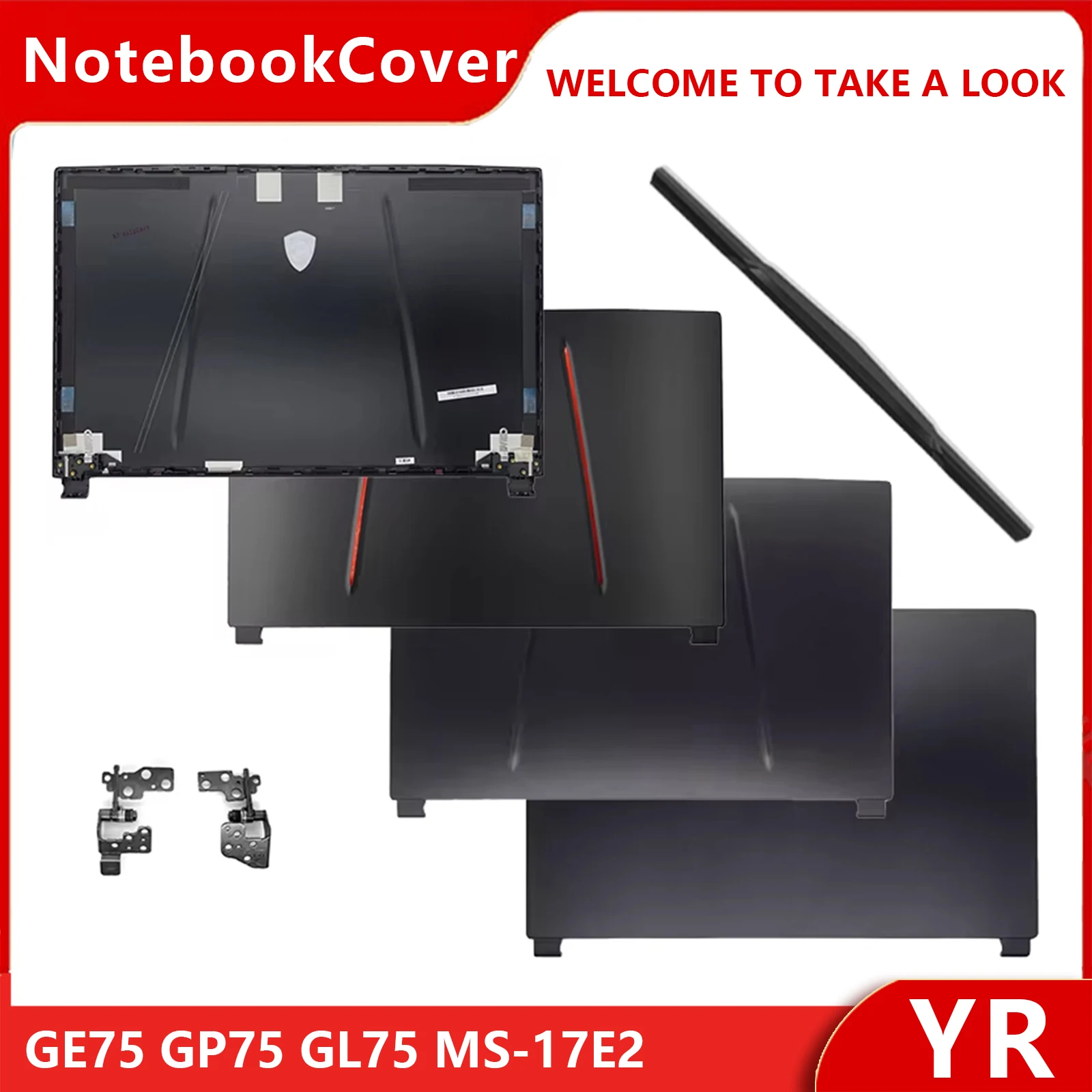 

17.3 " For GE75 GP75 GL75 MS-17E2 17E5 17E7 Laptop Shell LCD Screen Rear Lid Top Case/Back Cover/Front Bezel/Hinges
